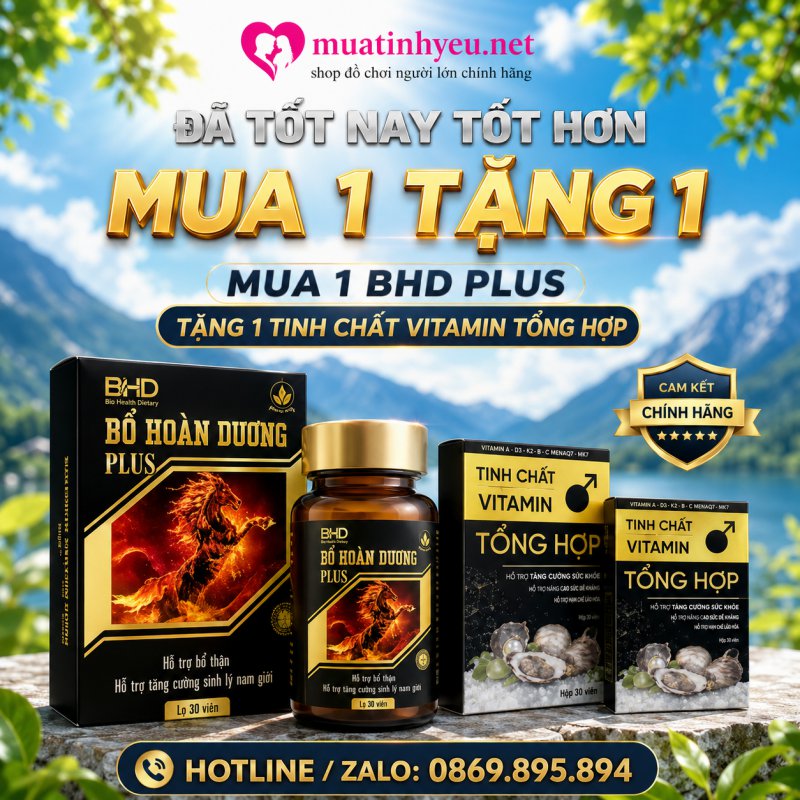 BỔ HOÀN DƯƠNG HỖ TRỢ TĂNG CƯỜNG SINH LÝ CHÍNH HÃNG